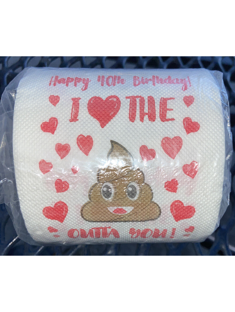 Holy Crap You Are 40 Toilet Paper Roll